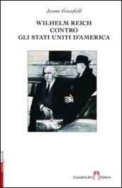 Wilhelm Reich contro gli Stati Uniti d America