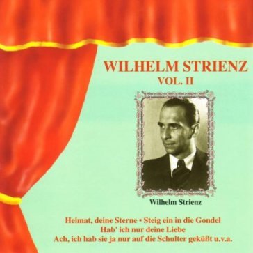 Wilhelm strienz vol.ii - WILHELM STRIENZ