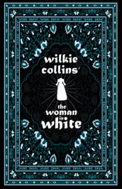 Wilkie Collins  The Woman in White