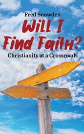 Will I Find Faith?