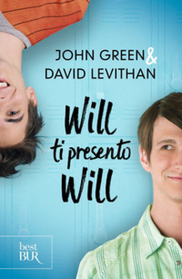 Will ti presento Will - John Green - David Levithan
