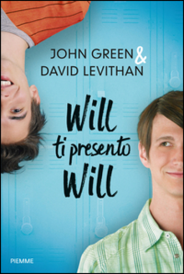 Will ti presento Will - John Green - David Levithan