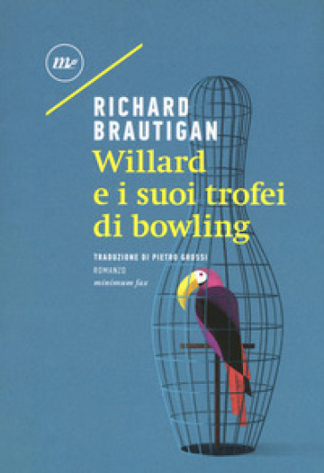 Willard e i suoi trofei di bowling - Richard Brautigan