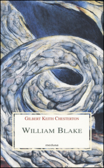 William Blake - Gilbert Keith Chesterton