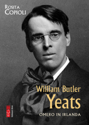 William Butler Yeats - Rosita Copioli