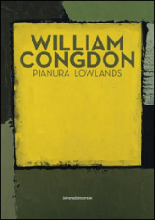 William Congdon. Pianura. Ediz. italiana e inglese