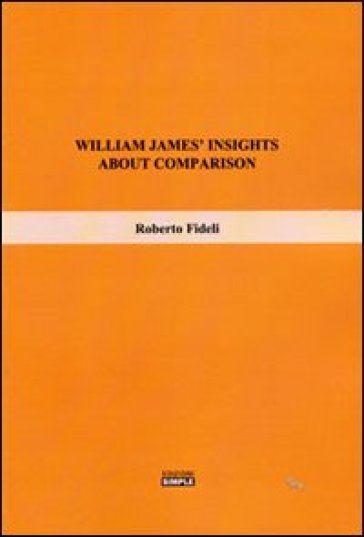 William James' insights about comparison - Roberto Fideli