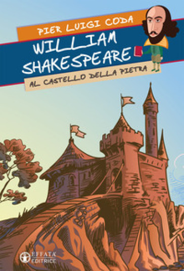 William Shakespeare al Castello della Pietra - Pier Luigi Coda