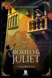 William Shakespeare s Romeo and Juliet - Unabridged