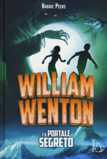 William Wenton e il portale segreto - Bobbie Peers