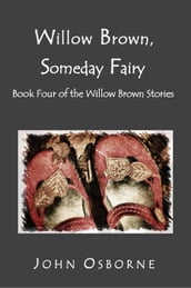 Willow Brown, Someday Fairy