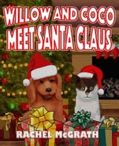 Willow and Coco meet Santa Claus