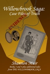 Willowbrook Saga: Case Files of Truth