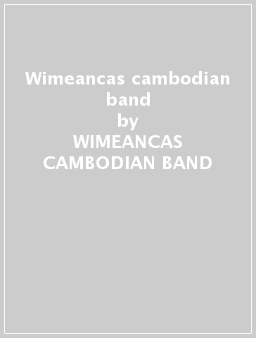 Wimeancas cambodian band - WIMEANCAS CAMBODIAN BAND