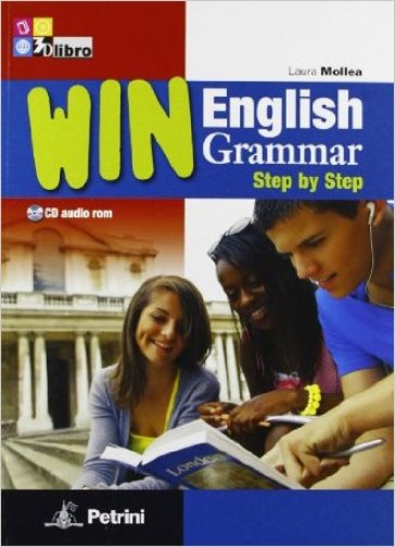 Win English grammar step by step. Trainer-Grammar. Per le Scuole superiori. Con CD-ROM (2 vol.) - Laura Mollea