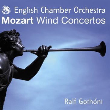 Wind concertos - Wolfgang Amadeus Mozart