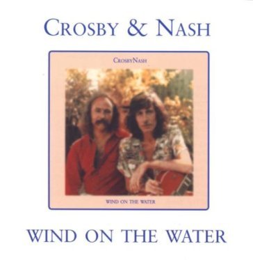 Wind on the water - David Crosby