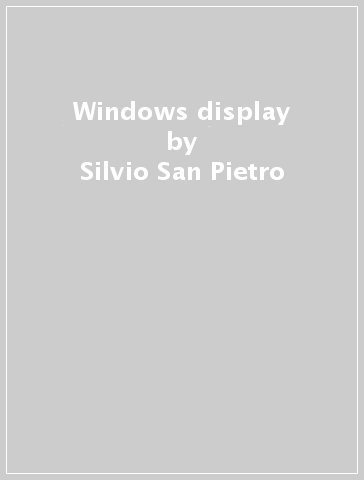 Windows display - Paola Gallo - Silvio San Pietro