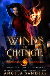 Winds of Change Prequel to (Delphine Rising Book 0.5)