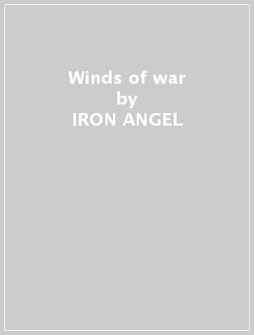 Winds of war - IRON ANGEL