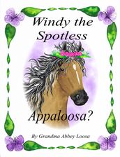 Windy the Spotless Appaloosa?