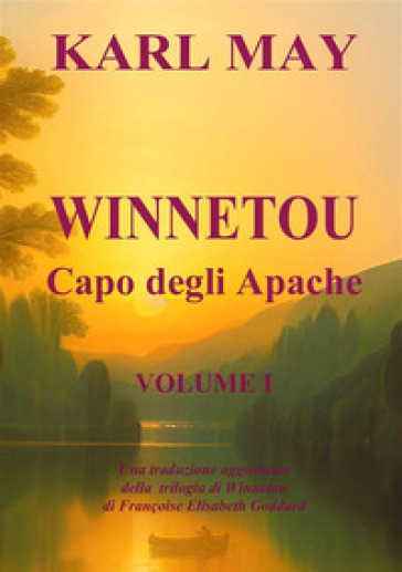 Winnetou. Capo degli Apache. 1. - Karl May