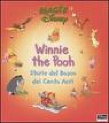 Winnie the Pooh. Storie del bosco dei cento acri - Augusto Macchetto