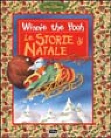 Immagini Natalizie Winnie The Pooh.Winnie The Pooh Le Storie Di Natale Walt Disney Libro Mondadori Store
