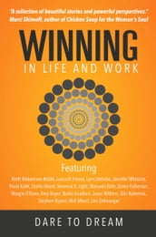 Winning In Life And Work : Dare To Dream