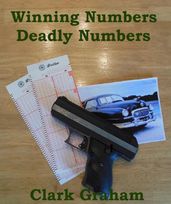 Winning Numbers, Deadly Numbers