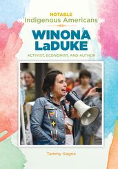 Winona LaDuke: Activist, Economist, and Author