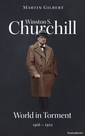 Winston S. Churchill: World in Torment, 19161922