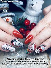 Winter Nails: How to Create Beautiful Christmas Nails with Bears and Deer and New Year s Eve?