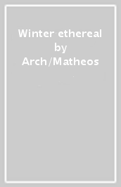 Winter ethereal