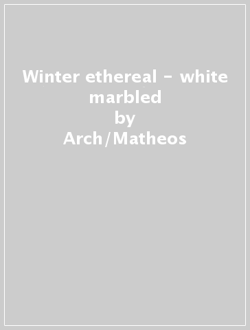 Winter ethereal - white marbled - Arch/Matheos