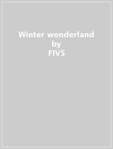 Winter wonderland - FIV5