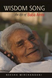 Wisdom Song: The Life of Baba Amte