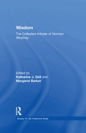 Wisdom: The Collected Articles of Norman Whybray