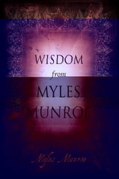 Wisdom from Myles Munroe