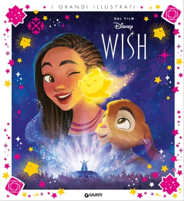 Wish I Grandi illustrati - Disney