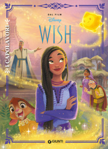 Wish. I capolavori. Ediz. a colori - Walt Disney