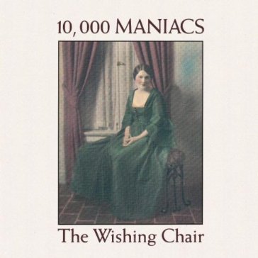 Wishing chair - TEN THOUSAND MANIACS