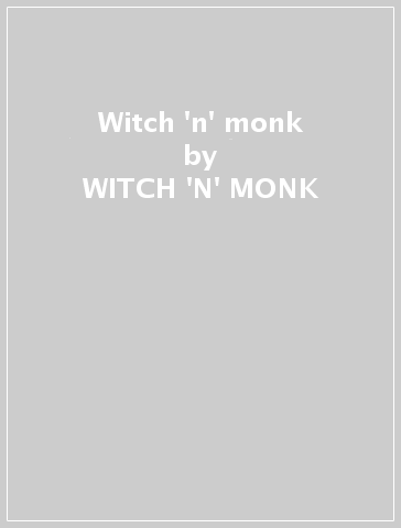Witch 'n' monk - WITCH 