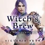 Witch s Brew: Fantasy Erotica