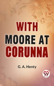 With Moore At Corunna