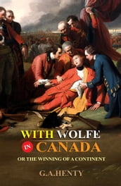 With Wolfe in Canada