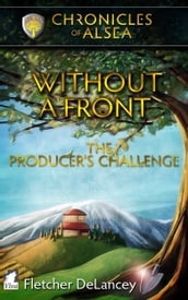 Without a Front - The Producer s Challenge