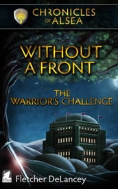Without a Front: The Warrior s Challenge