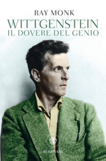 Wittgenstein. Il dovere del genio - Ray Monk