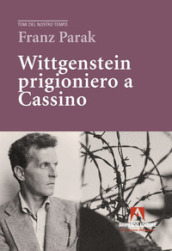 Wittgenstein prigioniero a Cassino